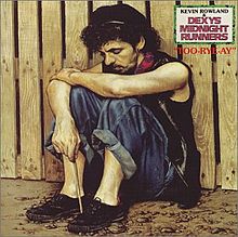 Dexys_Midnight_Runners_Too-Rye-Ay