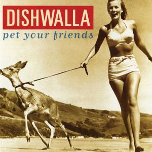 dishwalla-pet_your_friends-front